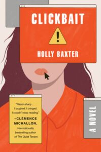 Book Review: Clickbait – A Darkly Funny, Cringe‑worthy Dive into Tabloid Culture and Midlife Meltdown