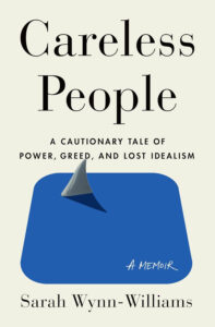 Book Review: Careless People – A Blistering Memoir of Idealism, Power, and Moral Failure