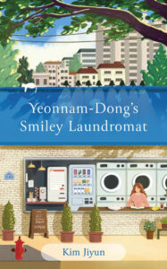 Book Review: Yeonnamdong’s Smiley Laundromat – A Quiet, Healing Novel About People, Places, and Second Chances