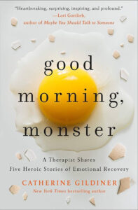 Book Review: Good Morning, Monster – A Courageous, Compassionate Look Inside the Human Psyche
