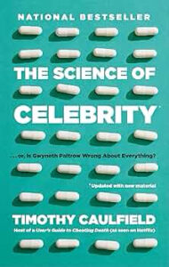 Book Review: The Science of Celebrity… or Is Gwyneth Paltrow Wrong About Everything? – A Witty, Evidence‑Based Debunking of Health Hype and Fame