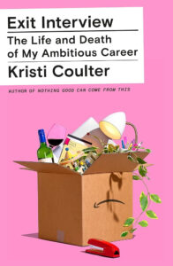 Book Review: Exit Interview – A Blisteringly Honest Memoir of Ambition, Power, and What It Costs to Be a Woman in Tech