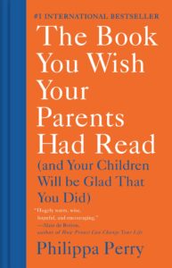 Book Review: The Book You Wish Your Parents Had Read (And Your Children Will Be Glad That You Did)
