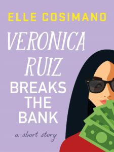Book Review: Veronica Ruiz Breaks the Bank — The Sidekick Gets Her Story
