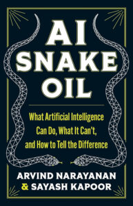 Book Review: AI Snake Oil — Important & Accessible Book on Technology