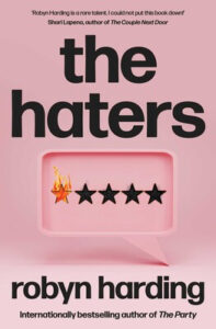 Book Review: The Haters — A Cautionary Tale Disguised As Entertainment