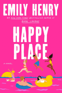 Book Review: Happy Place — What Comes After “Happily Ever After”