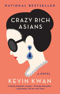 Book Review: Crazy Rich Asians — A Classic, Fun Must-read