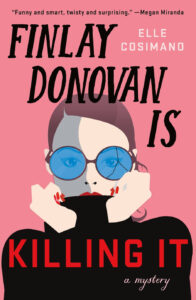 Book Review: Finlay Donovan Is Killing It — Hilarious & Heartfelt Mystery