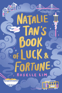 Book Review: Natalie Tan’s Book of Luck & Fortune — A Warm & Strong Novel