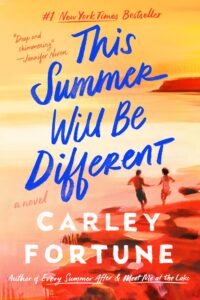 Book Review: This Summer Will Be Different — A Sunlit, Soft-Hearted, Absolutely Unputdownable Romance