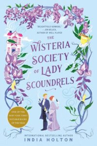 Book Review: The Wisteria Society of Lady Scoundrels – A Hilariously Unhinged Romp