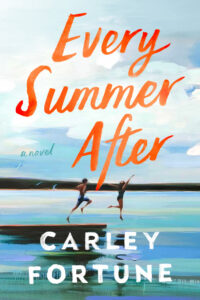 Book Review: Every Summer After — A Second-Chance Romance About the Seasons We Never Forget