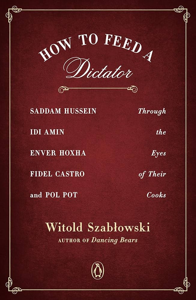 how to feed a dictator review