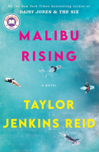 Book Review: Malibu Rising — Compulsively Readable, Emotionally Sophisticated