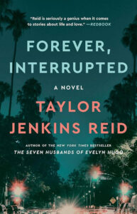 Book Review: Forever, Interrupted — A Tender Exploration of Love Cut Short
