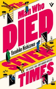 Book Review: The Man Who Died Seven Times — A Mystery That Repeats, and Then Surprises